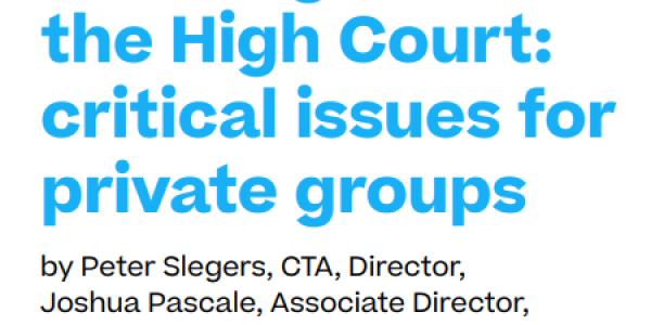 Bendel goes to the High Court: critical issues for private groups