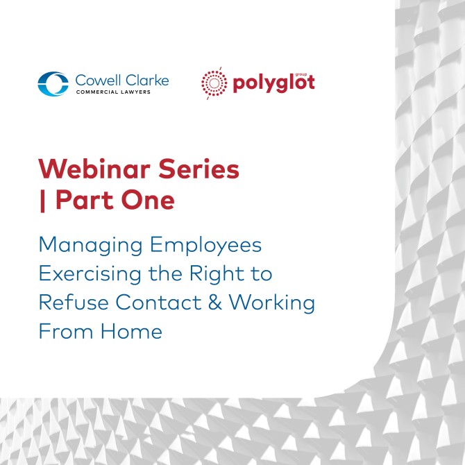 Webinar Series Presented by Cowell Clarke and Polyglot: Part One