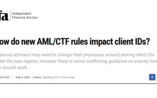 Media Feature | Richard Beissel and Zac Mizgalski have been featured in the Independent Financial Advisor on the impact of the new AML/CTF rules on client IDs.